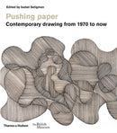 Pushing paper: Contemporary drawing from 1970 to now-9780500480540