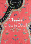 Chinese Dress in Detail (Victoria and Albert Museum)-9780500480939