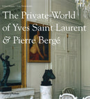 The Private World of Yves Saint Laurent & Pierre Berge-9780500514818
