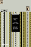Graphic Design before Graphic Designers : The Printer as Designer and Craftsman 1700 - 1914-9780500516461
