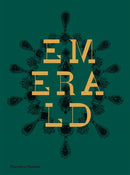Emerald : Twenty-one Centuries of Jewelled Opulence and Power-9780500517208