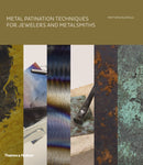 Metal Patination Techniques for Jewelers and Metalsmiths-9780500517390