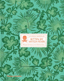 Bitten By Witch Fever : Wallpaper & Arsenic in the Victorian Home-9780500518380