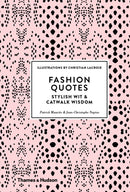 Fashion Quotes : Stylish Wit & Catwalk Wisdom-9780500518953