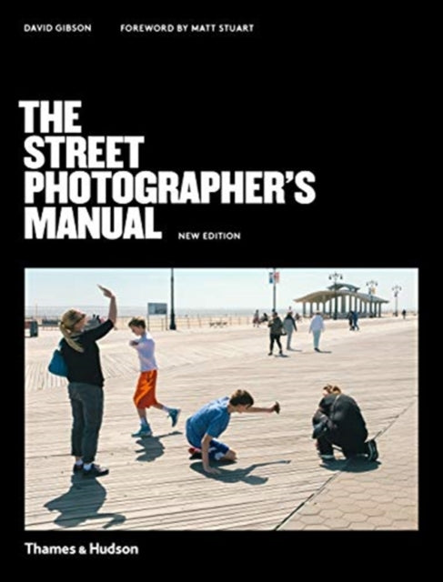 The Street Photographer''s Manual