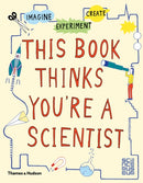 This Book Thinks You''re a Scientist