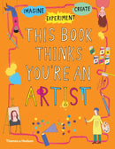 This Book Thinks You''re an Artist