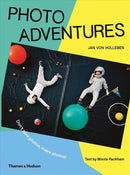 Photo Adventures : Don't take photos, make photos!-9780500651575
