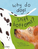 Why do dogs sniff bottoms? : Curious questions about your favourite pet-9780500652022