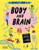 The Brainiac''s Book of the Body and Brain