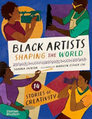 Black Artists Shaping the World (Picture Book Edition) : 14 stories of creativity-9780500653401