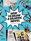 How to Draw a Graphic Novel-9780500660201