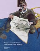 Francis Bacon Retrieved - Lost Words / New Writing-9780500966273