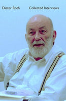 Dieter Roth Collected Interviews-9780500970966