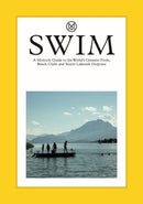 Swim & Sun: A Monocle Guide : Hot beach clubs, Perfect pools, Lake Havens-9780500978573