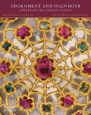 Adornment and Splendour : Jewels of the Indian Courts-9780500978641