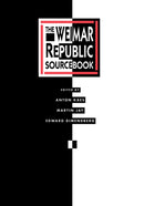 The Weimar Republic Sourcebook-9780520067752