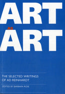 Art as Art : The Selected Writings of Ad Reinhardt-9780520076709
