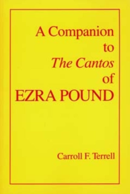A Companion to The Cantos of Ezra Pound-9780520082878