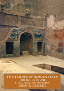 The Houses of Roman Italy, 100 B.C.- A.D. 250 : Ritual, Space, and Decoration-9780520084292