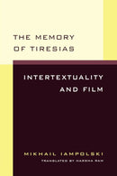 The Memory of Tiresias– Intertextuality & Film (Paper)