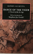 Dance of the Tiger – A Novel of the Ice Age