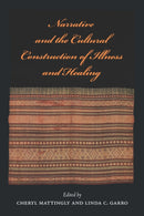 Narrative and the Cultural Construction of Illness and Healing-9780520218253