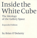 Inside the White Cube : The Ideology of the Gallery Space, Expanded Edition-9780520220409