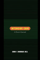 Intensive Care : A Doctor's Journal-9780520234673
