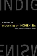 The Origins of Indigenism – Humans Rights & the Politics of Identity