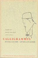 Calligrammes : Poems of Peace and War (1913-1916)-9780520242128