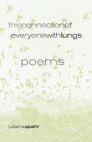 This Connection of Everyone with Lungs – Poems