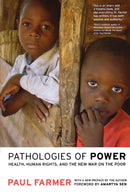Pathologies of Power – Health, Human Rights and the New War on the Poor