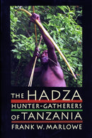 The Hadza : Hunter-Gatherers of Tanzania-9780520253421