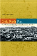 Gold Rush Port – The Maritime Archaeology of San Francisco's Waterfront
