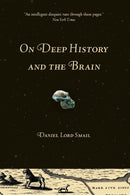 On Deep History and the Brain-9780520258129