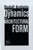 Dynamics of Architectural Form – 30th Anniversary Edition