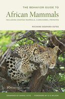 The Behavior Guide to African Mammals : Including Hoofed Mammals, Carnivores, Primates, 20th Anniversary Edition-9780520272972