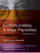 Unfortunately, It Was Paradise : Selected Poems-9780520273030
