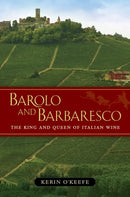 Barolo and Barbaresco : The King and Queen of Italian Wine-9780520273269