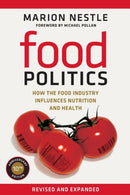 Food Politics – How the Food Industry Influences Nutrition and Health 2e