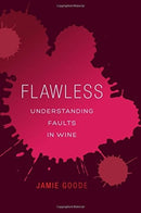 Flawless : Understanding Faults in Wine-9780520276901