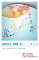 Migration and Health : A Research Methods Handbook-9780520277946