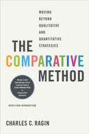 The Comparative Method – Moving Beyond Qualitative  and Quantitative Strategies
