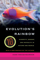 Evolution's Rainbow : Diversity, Gender, and Sexuality in Nature and People-9780520280458