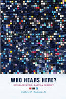 Who Hears Here? : On Black Music, Pasts and Present-9780520281844