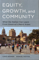Equity, Growth, and Community – What the Nation Can Learn from America`s Metro Areas