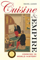 Cuisine and Empire : Cooking in World History-9780520286313