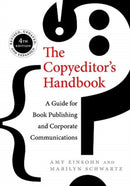 The Copyeditor's Handbook : A Guide for Book Publishing and Corporate Communications-9780520286726