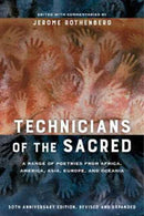 Technicians of the Sacred, Third Edition : A Range of Poetries from Africa, America, Asia, Europe, and Oceania-9780520290723